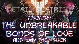 Detail Diatribe Arcanes Unbreakable Bonds of Love And Why They Suck [upl. by Eshman]