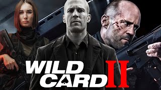 Wild Card 2 2025 Movie  Jason Statham Michael Angarano Milo V  Review And Facts [upl. by Anekam]