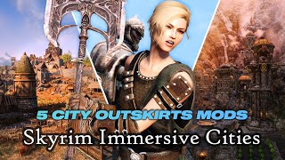 5 Incredible Mods to Liven Up Skyrim City Bounds [upl. by Egiaf903]