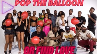 POP THE BALLOON OR FIND LOVE  LOS ANGELES EDITION  EP 1  HOSTED BY THECUE [upl. by Leirda]