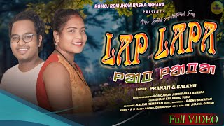 LAP LAPA II SANTALI SEMI TRADITIONAL SONG 2024 II STUDIO VERSION II SALKHU amp PRANATI II [upl. by Norvol606]