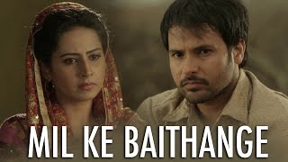 Mil Ke Baithange  Angrej  Amrinder Gill  Full Music Video [upl. by Jeri]