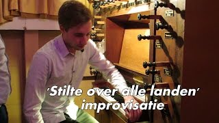 Stilte over alle landen  improvisatie Gert van Hoef  Lambertuskerk Strijen [upl. by Ahsinra426]