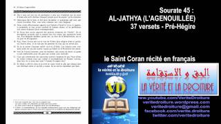 Sourate 45  ALJATHYA LAGENOUILLÉE Coran récité français seulementmp3 wwwveritedroiturefr [upl. by Aicirtel]