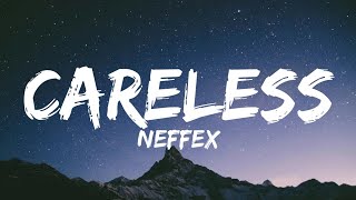 NEFFEX  Careless LyricsNO COPYRIGHT MUSIC [upl. by Tonye]