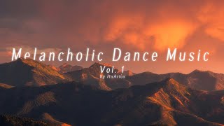 Melancholic Dance Music Vol 1  by ItsArius [upl. by Doowle]