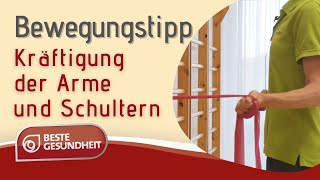 Bewegungstipp mit Gymnastikband Kräftigung der Schulter und Armmuskulatur [upl. by Helmer]