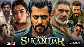 Sikandar Full Movie 2024  Salman Khan New Hindi Action Blockbuster Movie 2024  Rashmika Mandanna [upl. by Anair965]