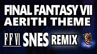 Final Fantasy 7  Aerith Theme FF6 SNES REMIX by mWIND ♪ [upl. by Anelliw]