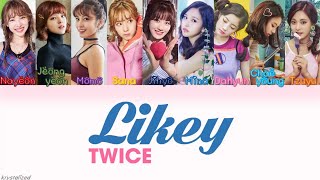 TWICE 트와이스  LIKEY HANROMENG Color Coded Lyrics [upl. by Nidnarb]