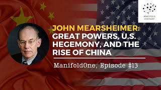 John Mearsheimer Great Powers US Hegemony and the Rise of China — 13 [upl. by Llesram]