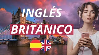 Aprende Inglés Británico Mientras Duermes para principiantes MUY LENTO  Español  Inglés [upl. by Eisenhart762]