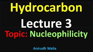 Hydrocarbons Class 11  nucleophilicity  jee organic chemistry  hydrocarbon  class 11 jee [upl. by Yracaz]