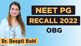 NEET PG 2022 Recall  OBGYN  Dr Deepti Bahl [upl. by Hseham]