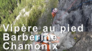 Vipère au pied Barberine escalade montagne alpinisme Valais Suisse Aiguilles Rouges topo [upl. by Athalia]