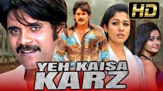 Yeh Kaisa Karz  यह कैसा क़र्ज़ Full HD Superhit Action Dubbed Full Movie  Nayanthara [upl. by Oiruam]