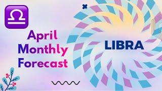 💖LIBRA💖 April Monthly Forecast is here [upl. by Ahael]