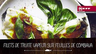 Filets de truite vapeur sur feuille de combava [upl. by Errol]