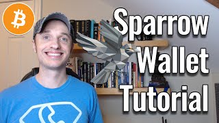 How to use Sparrow Wallet for Bitcoin [upl. by Wong]