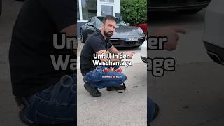 IN der Waschanlage 😳🫧 kfzgutachter kfzgutachten unfallschaden autounfall waschanlage [upl. by Larue463]