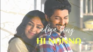 adiga full song lyrics HI NANNA movie Hesham Abdul Wahab  Krishna Kanth  Karthik [upl. by Nueormahc]