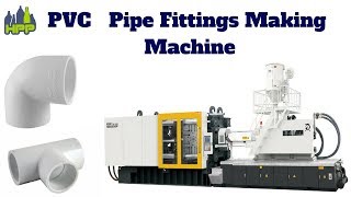 PVC Pipe Fittings Making Machine [upl. by Buckden]