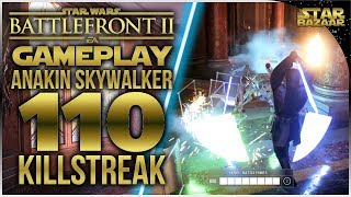 110 Anakin Skywalker Killstreak  Battlefront 2 Gameplay [upl. by Anoblav]