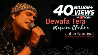 Bewafa Tera Masoom Chehra Lyrics Video  Jubin Nautiyal  Rochak K  Rashmi V  New Song 2020 [upl. by Samuel]