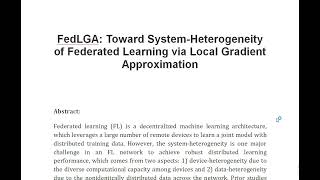 FedLGA Toward System Heterogeneity of Federated Learning via Local Gradient Approximation [upl. by Quiteri173]