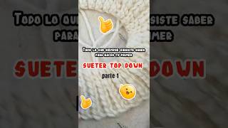 ¿Quieres Hacer un Suéter a Crochet que te Quede PERFECTO PARTE 1 [upl. by Paquito684]