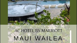 AC Hotel by Marriott Maui Wailea [upl. by Dulcinea]