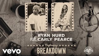 Ryan Hurd  Breakdown Official Audio ft Carly Pearce [upl. by Daenis]