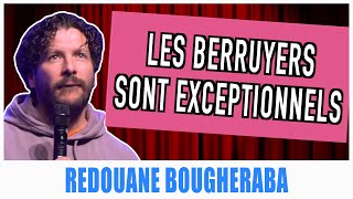 LES BERRUYERS SONT EXCEPTIONNELS  REDOUANE BOUGHERABA [upl. by Adnilev836]