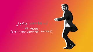 Josh Groban with Jennifer Nettles  99 Years Official Audio [upl. by Milak]