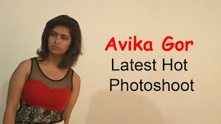 Avika Gor Latest Hot Photoshoot [upl. by Tarazi298]