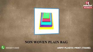 Non Woven Bags and Covers by Arpit Plastic Print Thane [upl. by Hanahs803]