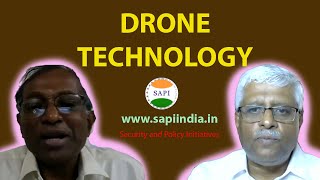 Drone Technology  Lt Gen TSA Narayanan  Prof SD Gorantiwar  Mr Kishan Tewari  SAPIIndia [upl. by Thorbert]