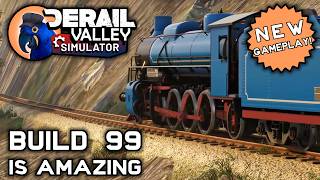 BEST UPDATE Derail Valley B99 is AMAZING  DV Ep 51 [upl. by Sadnac]