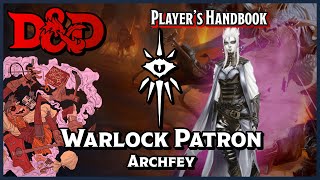 Archfey Warlock Otherworldly Patron  DampD 5e Subclass Review [upl. by Enyaz]