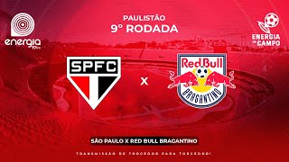 SÃO PAULO X RED BULL BRAGANTINO  17022024  PAULISTÃO  AO VIVO [upl. by Ykciv]