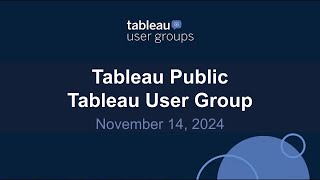 Tableau Public Tableau User Group 14 Nov 2024 [upl. by Nagol29]