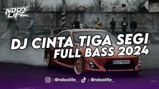 DJ CINTA TIGA SEGI MENGKANE VIRAL TIKTOK 2024 JEDAG JEDUG FULL BASS TERBARU 2024 NDOO LIFE [upl. by Arlynne]