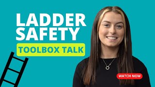 Toolbox Talks  Ladder Safety [upl. by Enialem]