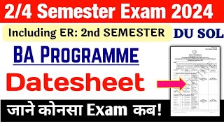 SOL BA PROGRAMME 24 Semester Datesheet Explain May June 2024  DU Sol BA PROG Exam Datesheet 2024 [upl. by Uriel]