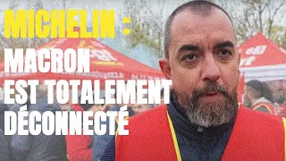 Macron est totalement déconnecté En direct du rassemblement contre la fermeture des usines Michelin [upl. by Irakuy466]