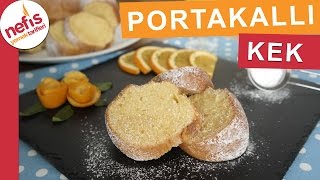 Yumuşacık Portakallı Kek Tarifi  Kek Tarifleri  Nefis Yemek Tarifleri [upl. by Suriaj]