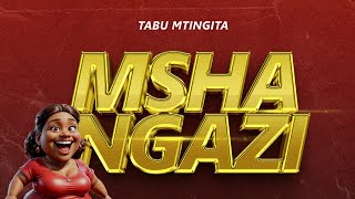 Tabu Mtingita  Mshangazi Official audio [upl. by Firestone581]