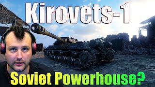 IS3s Younger Brother Reviewing the Kirovets1 in World of Tanks [upl. by Reisman]