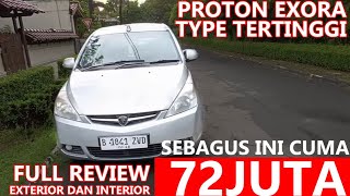 Review Proton Exora Supreme Tipe TERTINGGI Mobil Senyaman Innova seharga XENIA TUA [upl. by Alenoel]