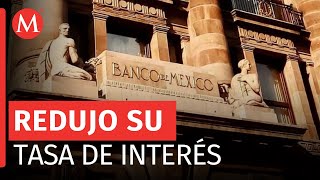 Tasa de interés de referencia de Banxico es recortada al 11 [upl. by Rhtaeh537]